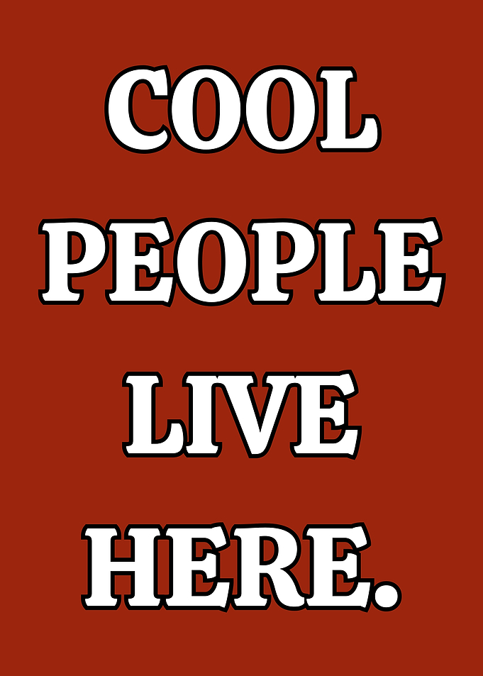 Cool People Live Here Text Art