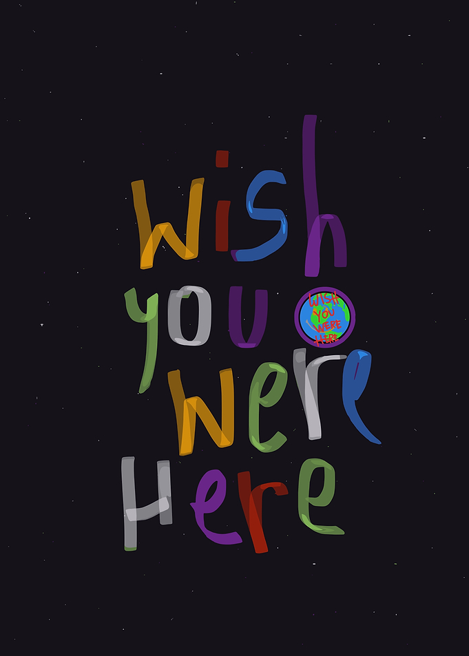 Wish You Were Here Colorful Text
