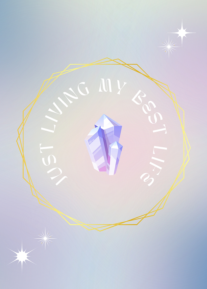 Just Living My Best Life Crystal Inspiration Poster