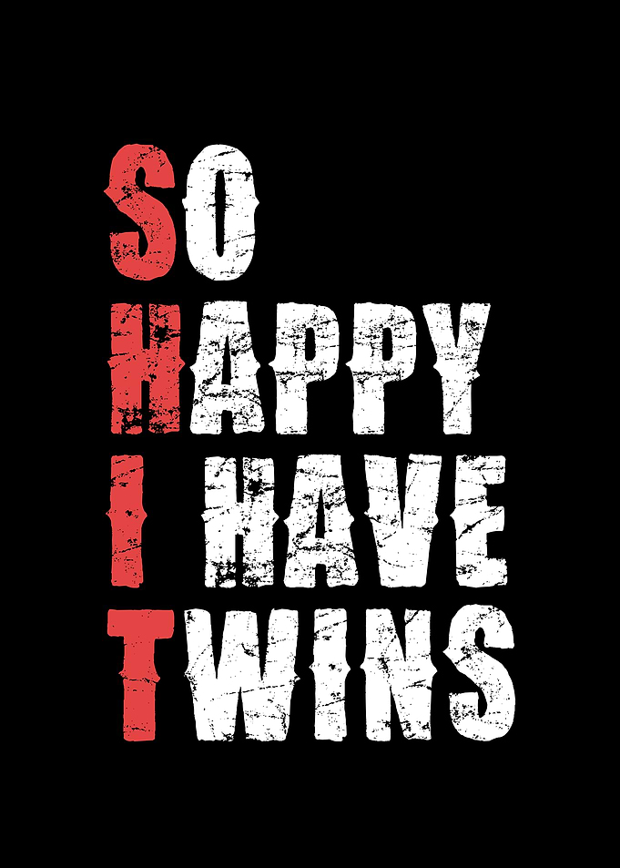 So Happy I Have Twins