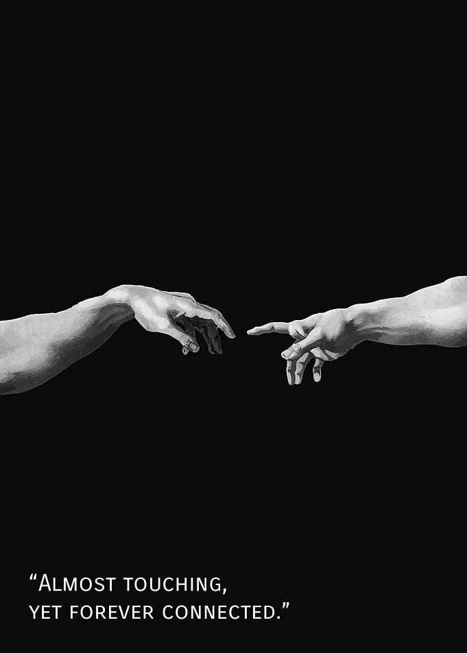 Almost Touching, Forever Connected