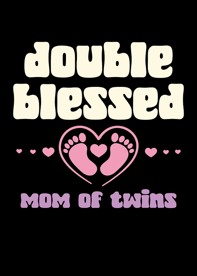 Double Blessed Mom of Twins