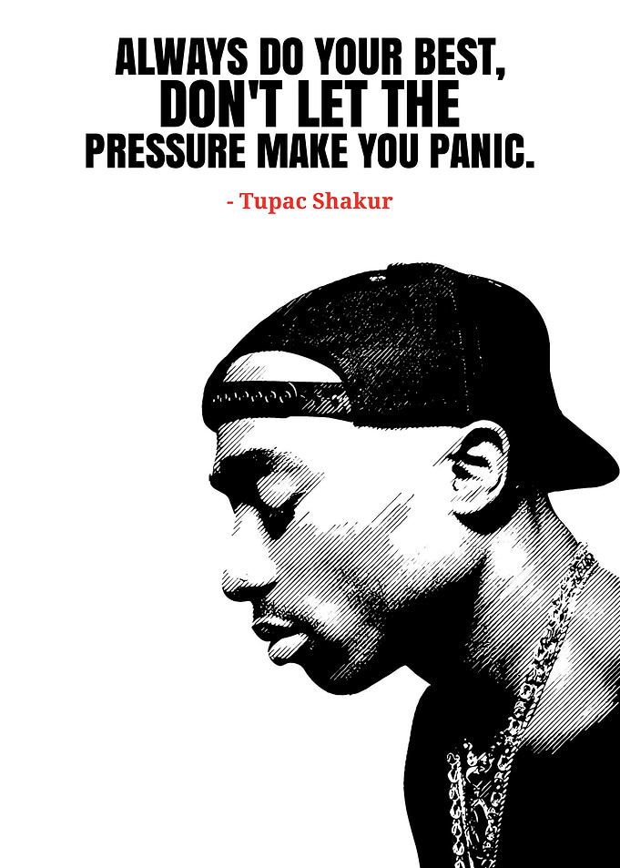 Tupac Shakur Inspirational Quote Portrait