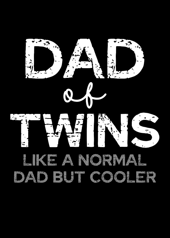 Dad of Twins Text Art