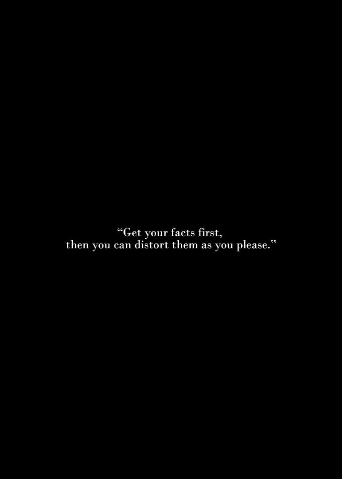 Facts and Distortion Quote