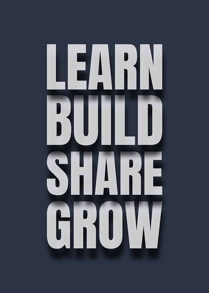 Learn, Build, Share, Grow Programming Quotes