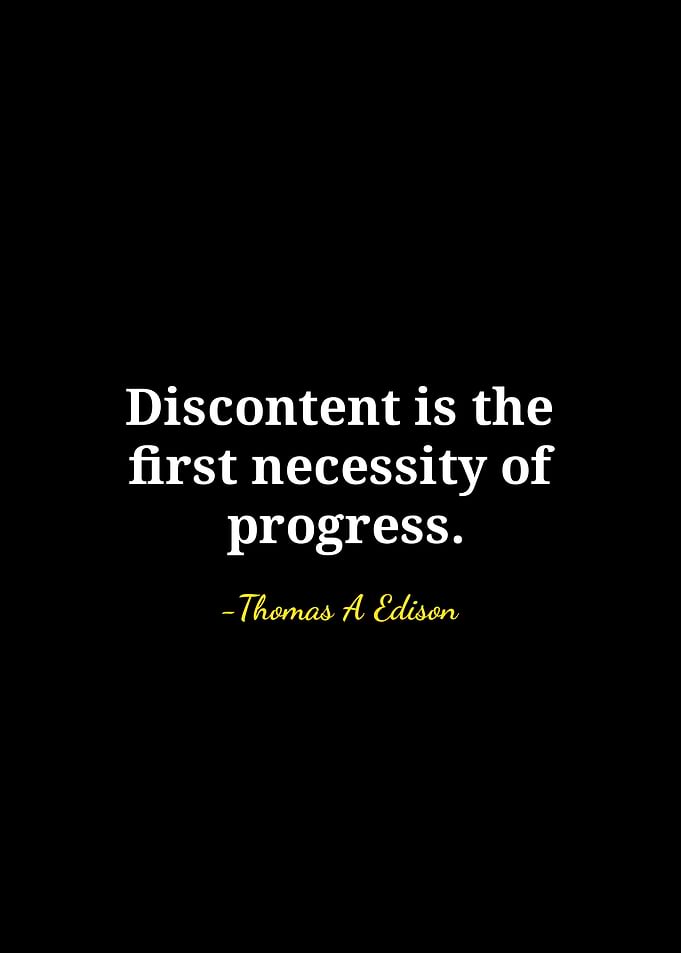 Edison Quote: Discontent and Progress