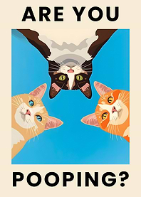 3 Cats Are You Pooping?
