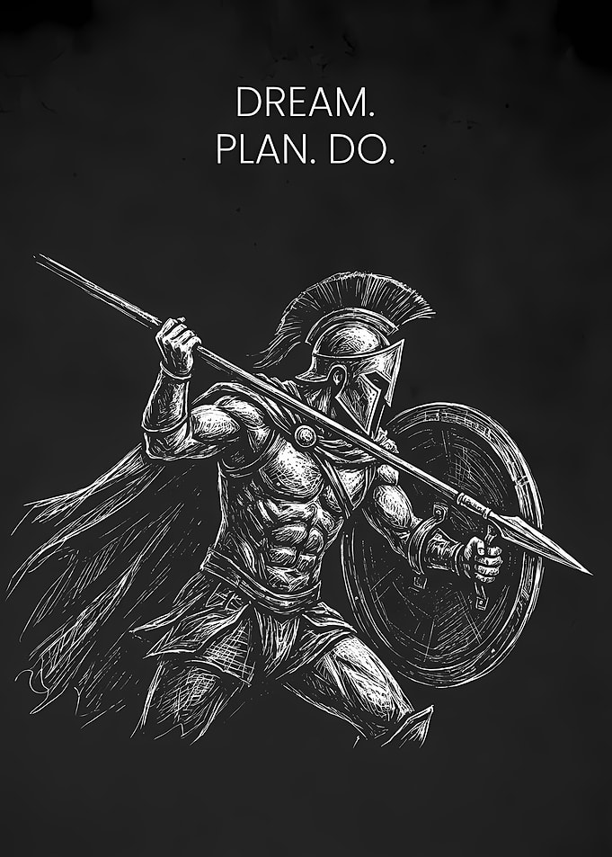 Spartan Warrior: Dream, Plan, Do