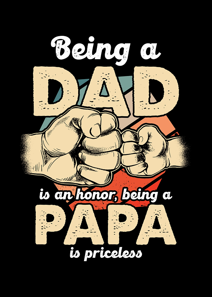 Being a Dad is an Honor
