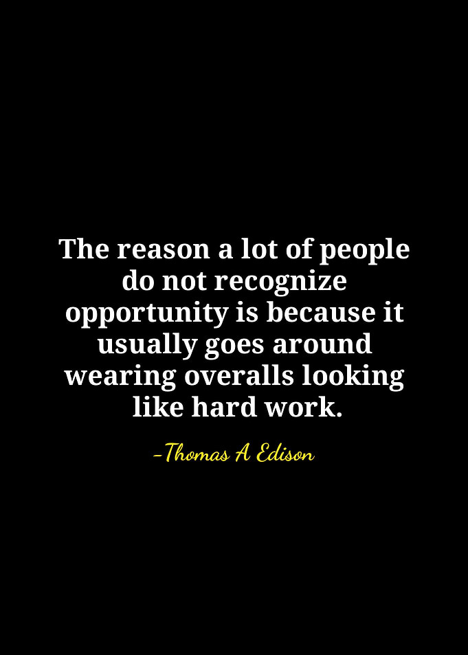 Opportunity Quote by Thomas Edison