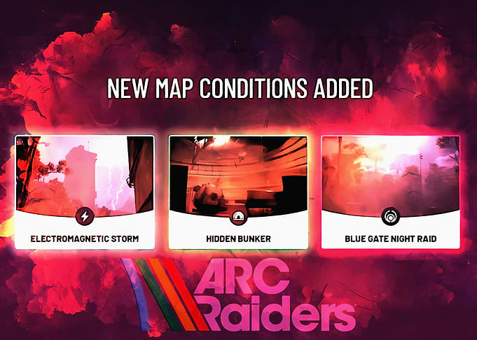 Arc Raiders New Map Conditions