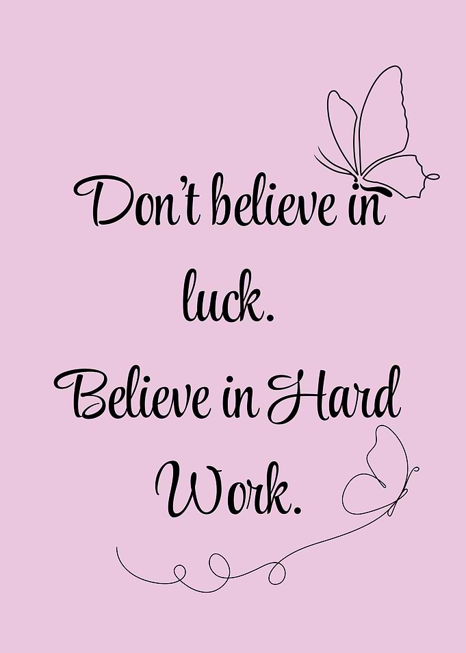 Believe in Hard Work Motivation