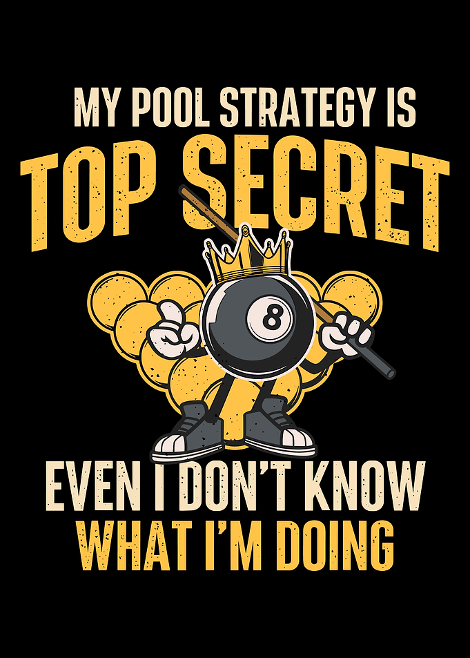 Funny Pool Poster, My Pool Strategy Is Top Secret, Humorous 8-Ball Wall Art