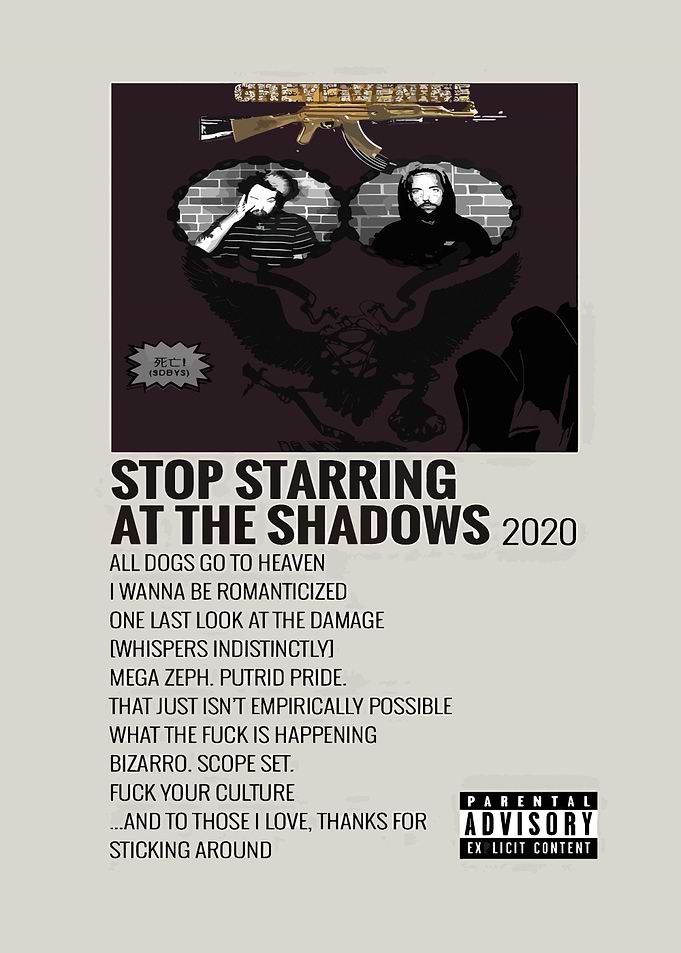 Stop Starring at the Shadows 2020