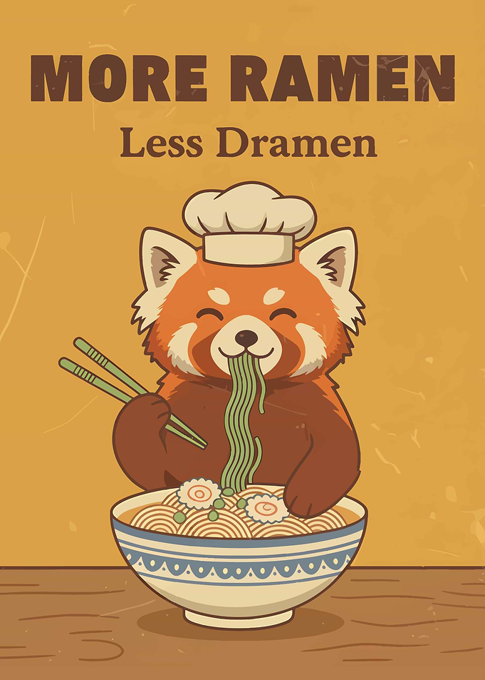 More Ramen Less Dramen Red Panda