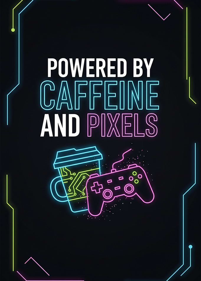 Powered by Caffeine and Pixels Poster – Funny Gamer Wall Art