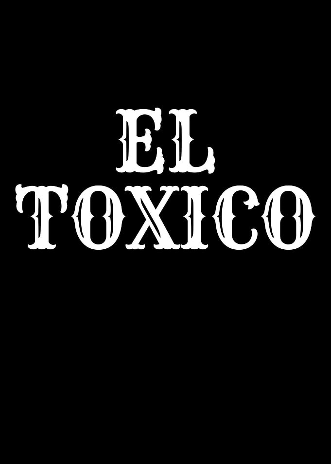 El Toxico Text Art