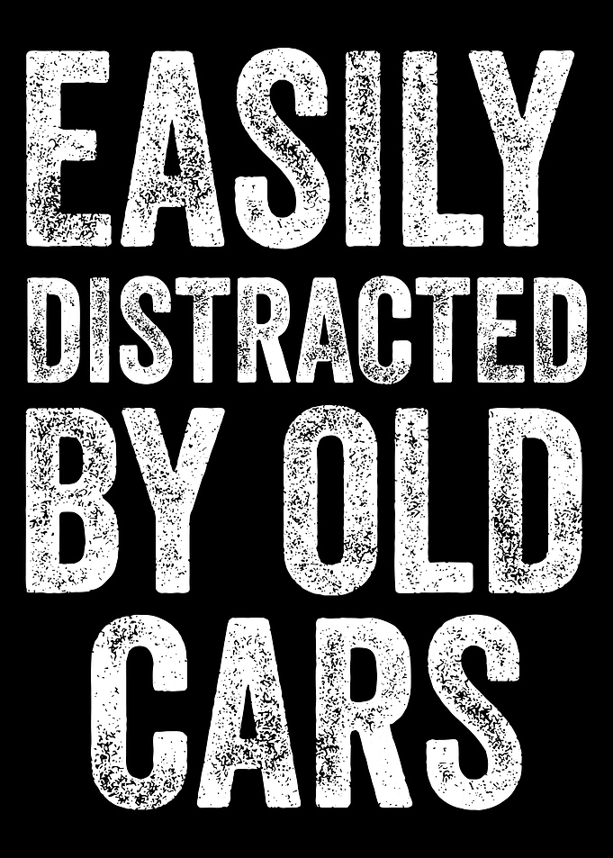 Easily Distracted by Old Cars Poster, Vintage Car Lover Wall Art, Classic Automobile Print