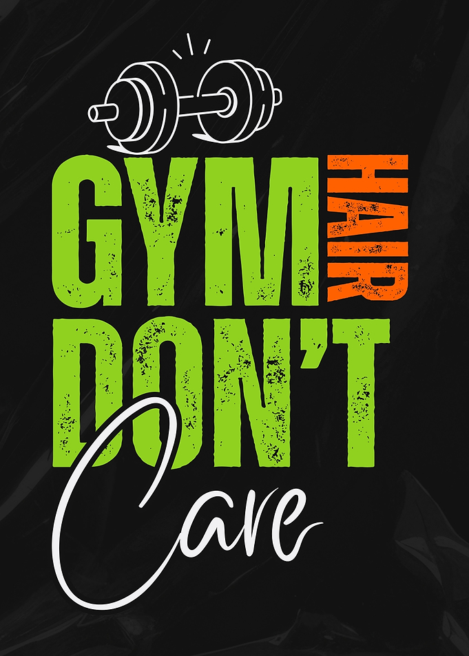 Gym Hair Don't Care Graphic