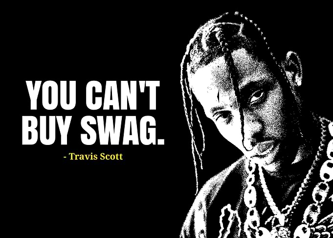 Travis Scott - You Can't Buy Swag