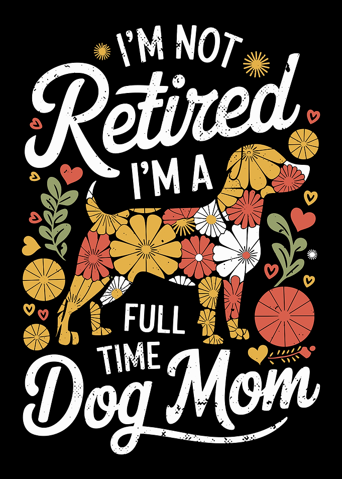 Full Time Dog Mom Floral