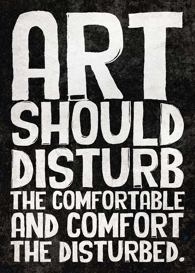 Inspirational Art Quote Poster – Art Should Disturb the Comfortable
