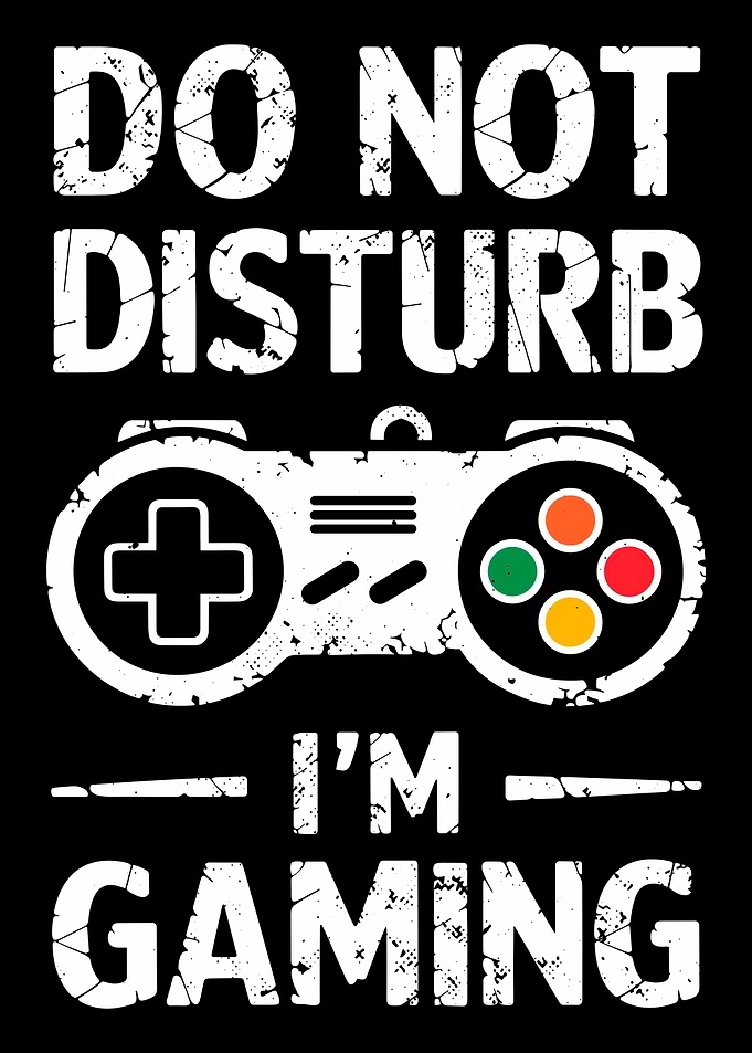 Do Not Disturb I'm Gaming Art | Funny Retro Gamer Quote