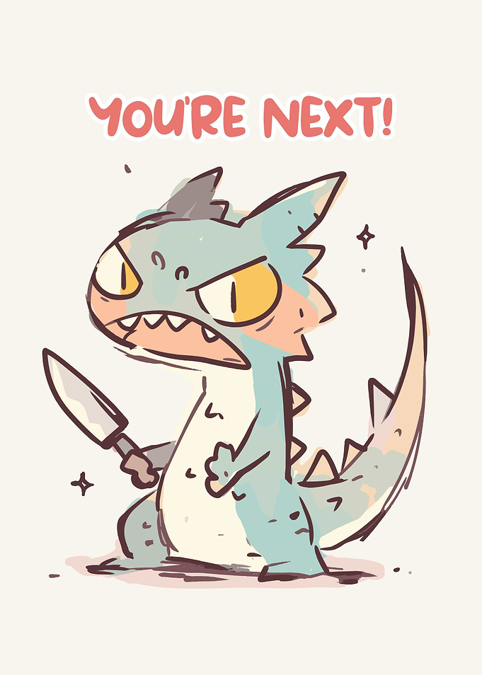 Cartoon Lizard with Knife: You're Next!