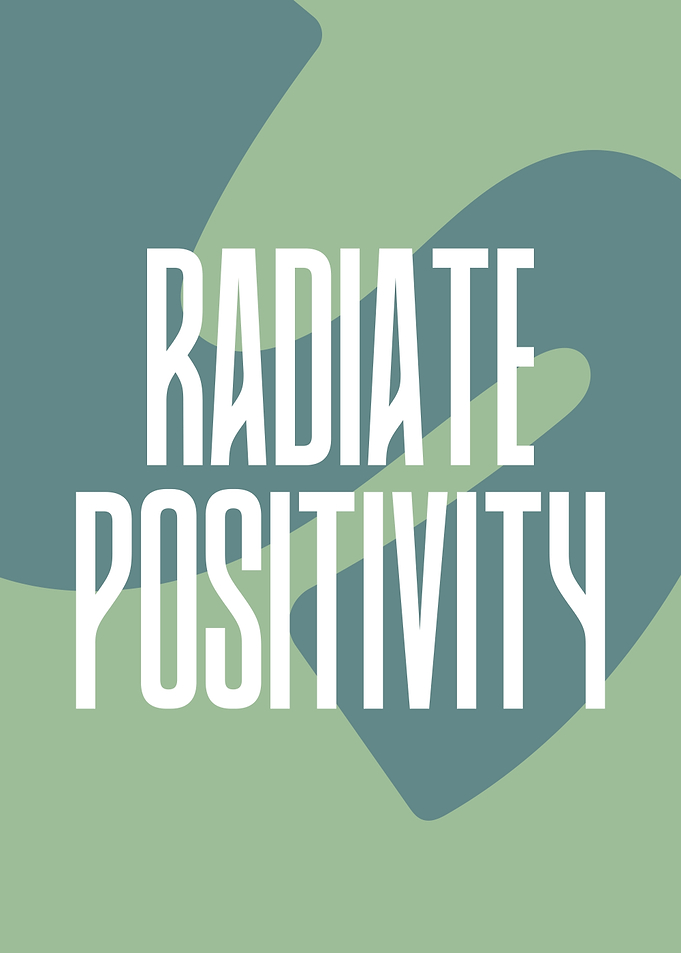 Radiate Positivity Text Art Positive Message