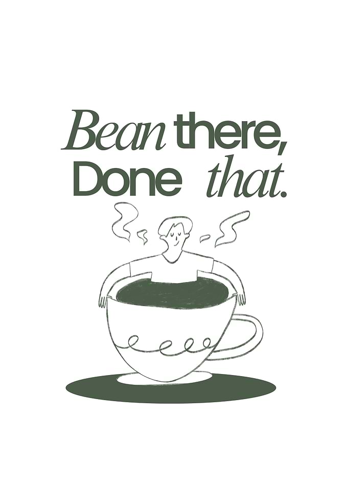 Bean there, Done that Coffee Illustration
