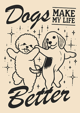 Dogs Make My Life Better Poster, Cute Dog Wall Art, Retro Pet Illustration Print