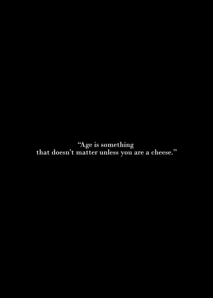 Age and Cheese Quote