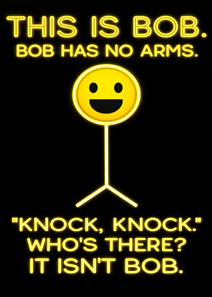 This is Bob: Armless Humor