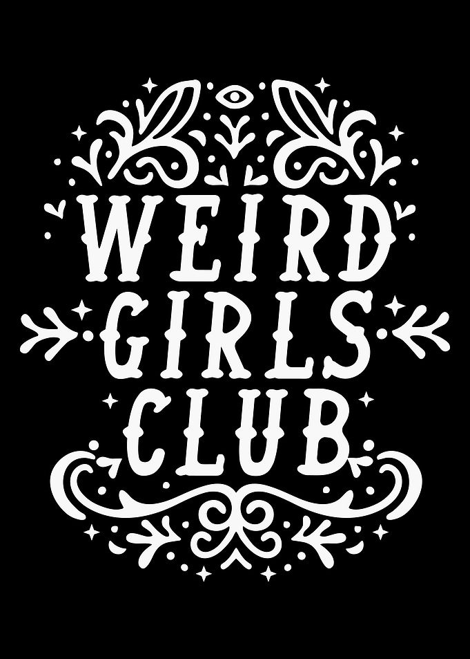 Weird Girls Club Poster, Gothic Whimsical Wall Art, Mystical Girl Power Illustration Print