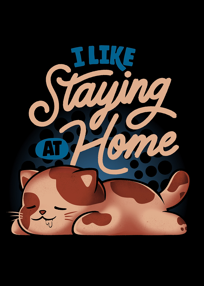 I Like Staying at Home