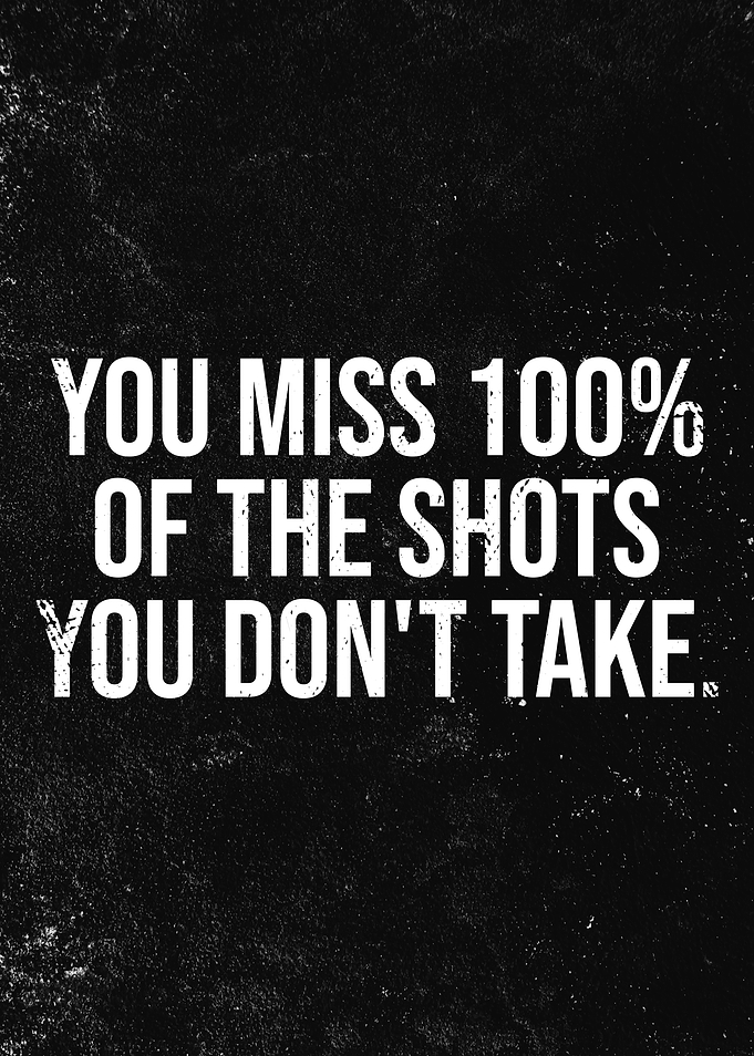 Inspirational Quote: Take Your Shot