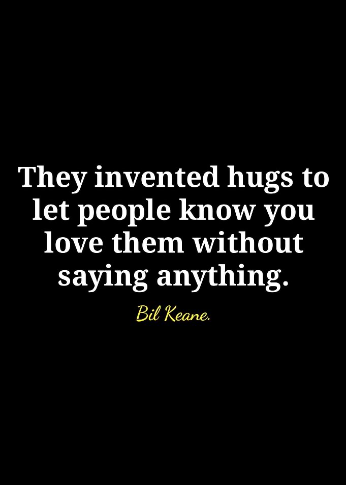 Hugs and Love Quote by Keane