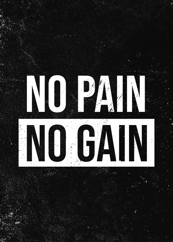 No Pain No Gain Motivation