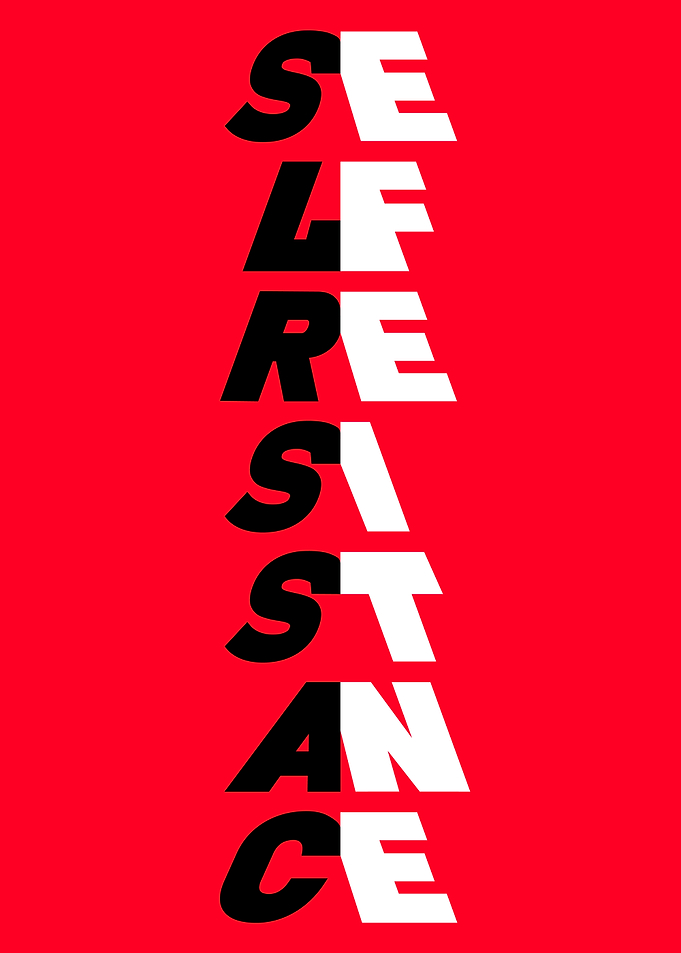 Self Resistance Typography Art