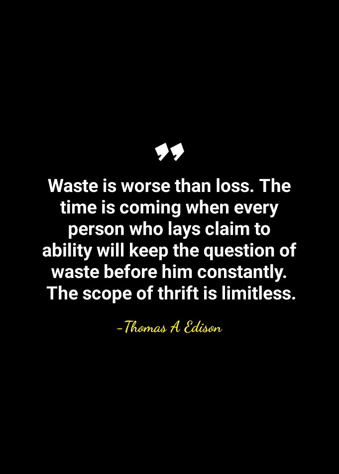 Thomas Edison Quote on Waste
