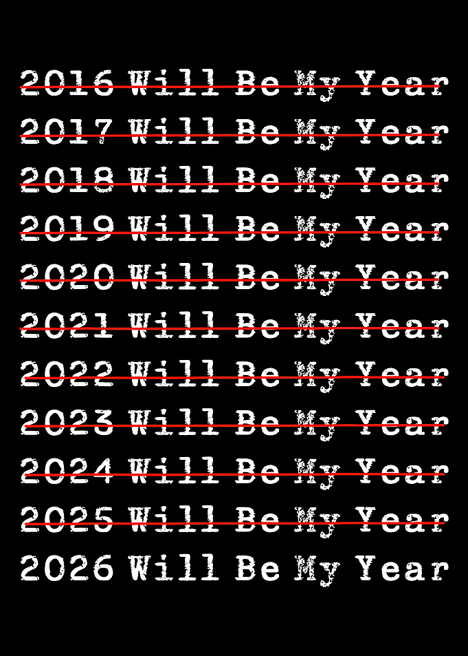 This Will Be My Year Poster, Funny Motivation Wall Art, Relatable Humor Quote Print