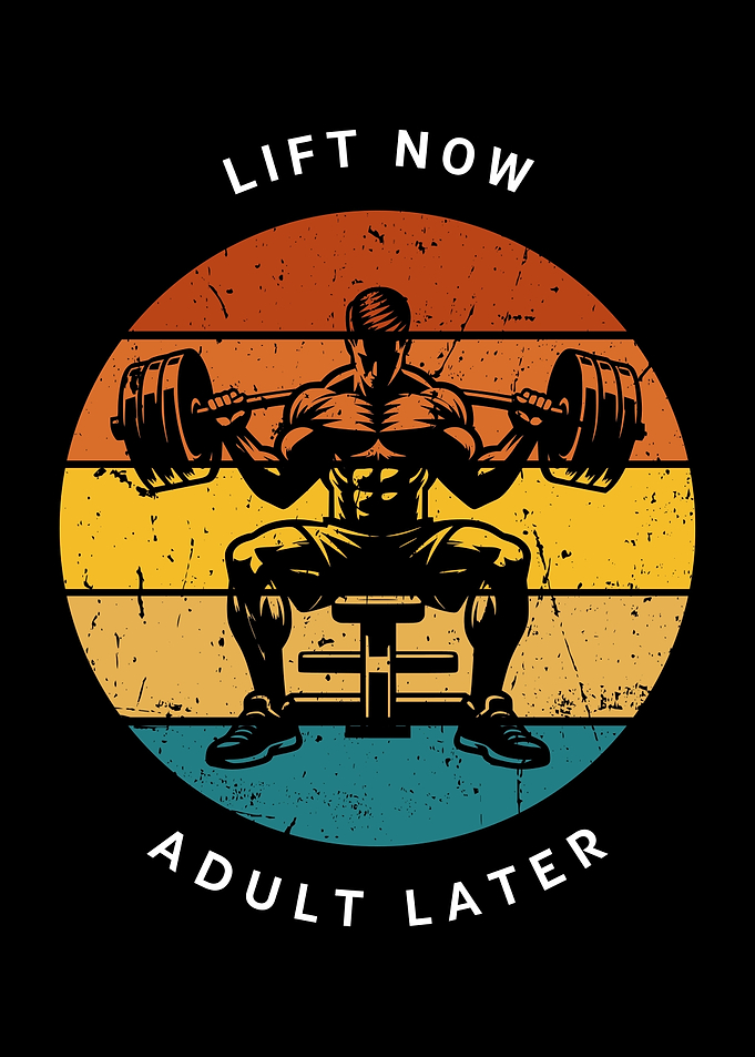 Lift Now Adult Later Gym Motivation