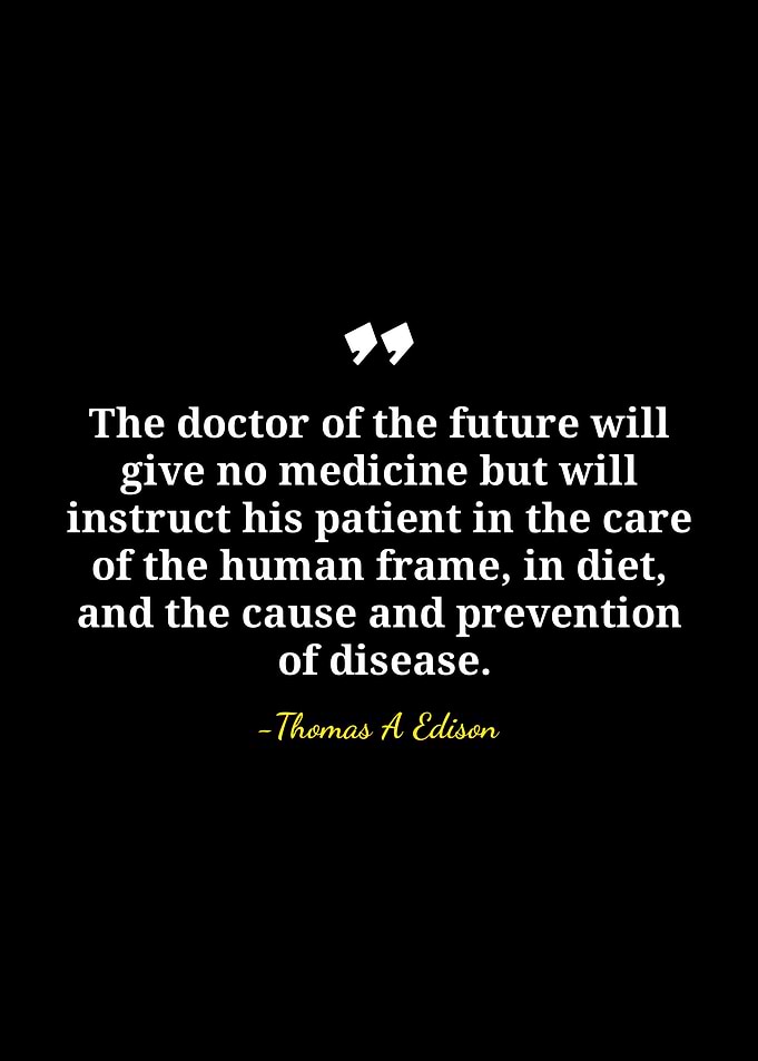 Thomas Edison's Quote on Future Medicine