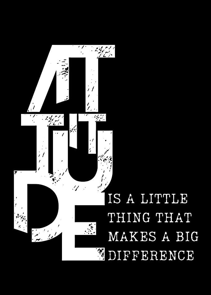 Attitude Inspirational Quote Black and White