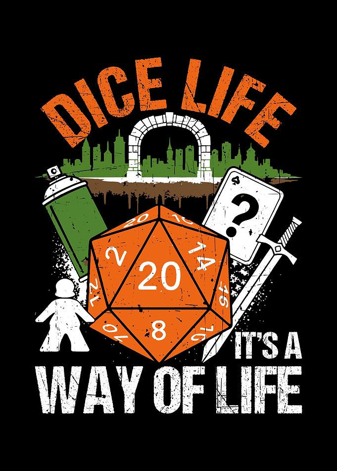 Dice Life It's a Way of Life