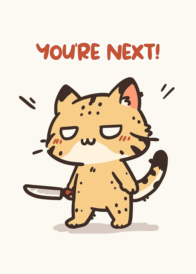 Cartoon Cat with Knife: You're Next!