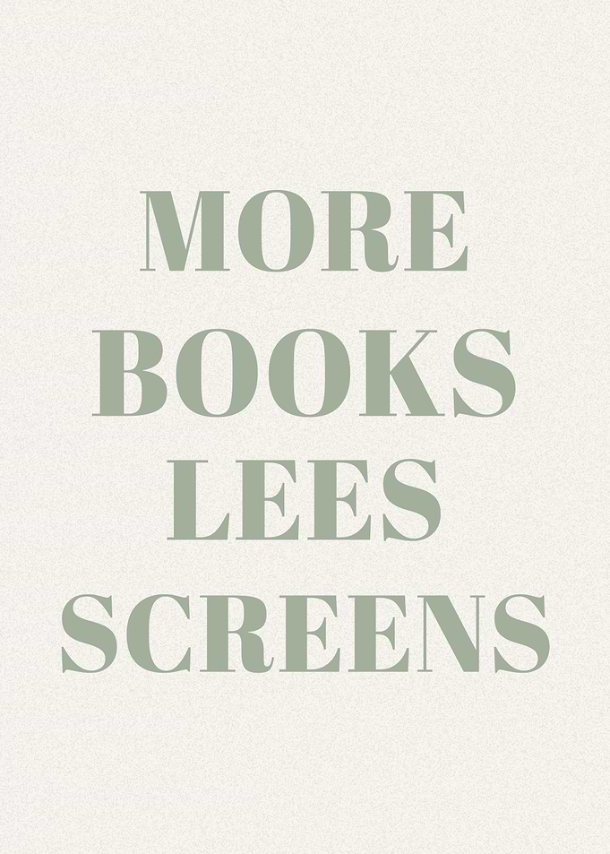 More Books Less Screens Text Art