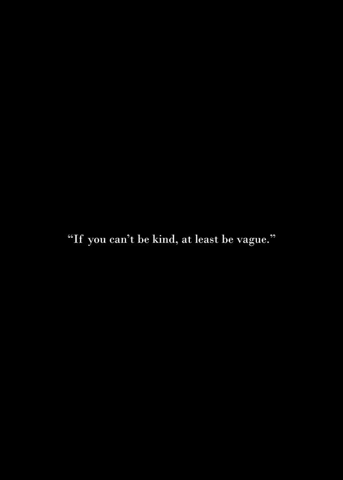 Kindness and Vagueness Quote