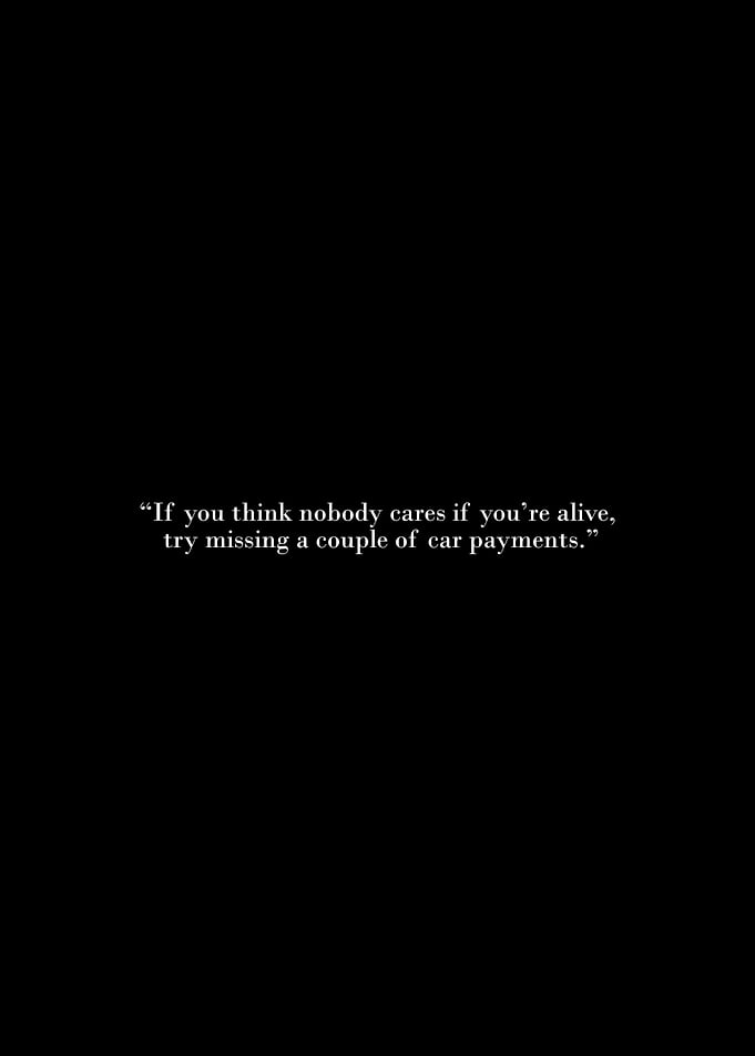 Dark Humor Quote on Car Payments